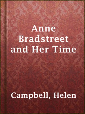 Anne Bradstreet and Her Time - ebook